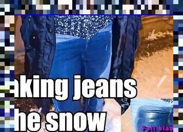 Soaking jeans and rewetting in the snow