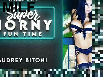Audrey Bitoni in Audrey Bitoni - Super Horny Fun Time