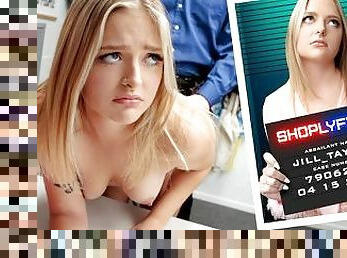 Spoiled Blonde Teen Jill Taylor Learns Not To Steal After Officer Mike Fucks Her Hard - Shoplyfter