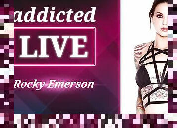 addicted LIVE - Rocky Emerson