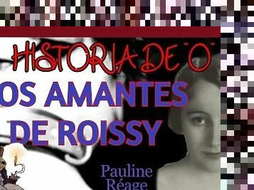 Audiolibro erótico LOS AMANTES DE ROISSY. HISTORIA DE O. Pauline Réage