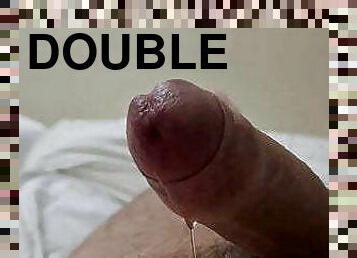 Precum and double cum