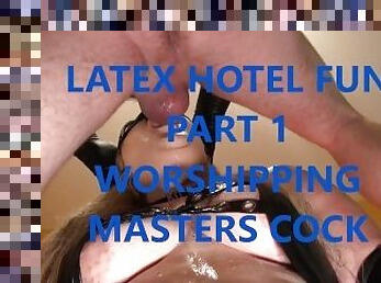 Hotel latex fun part 1 cock worshipping