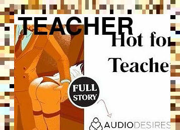 Hot for Teacher  BDSM Erotic Audio Sex Story ASMR Audio Porn for Women Dominance Submission Student