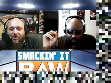 Welcome to the Thunderdome - Smackin' It Raw Ep. 158
