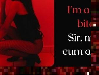 I'm a little bitch, can I cum again? Please... Erotic audio story.