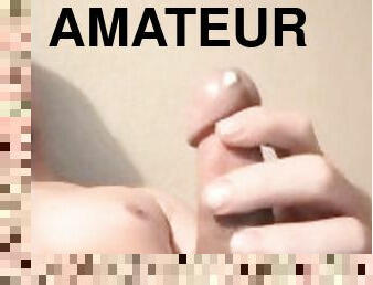 masturbation, giclée, amateur, ejaculation-sur-le-corps, énorme-bite, jouet, branlette, ejaculation, solo, bite