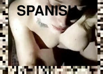 Spanish babe does a perfect blowjob until I nut in her mouth