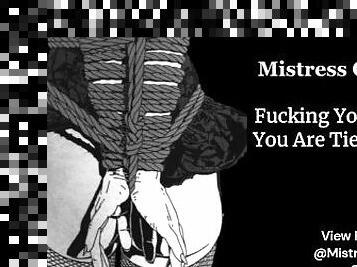 Mistress Fucks You While You Are Tied Down  With Aftercare