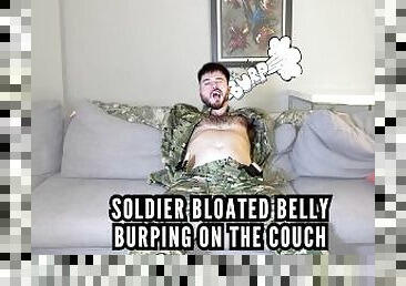 Soldier bloated belly burping on the couch