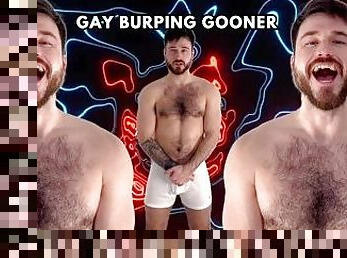 Gay burping gooner