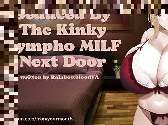 Seduced By The Kinky Nympho MILF Next Door ? ASMR Audio Roleplay