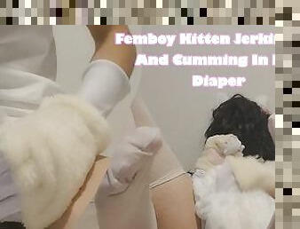Femboy Kitten Jerking Off And Cumming In Her Diaper