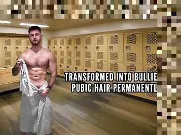 Transformed into bullies pubic hair permanently