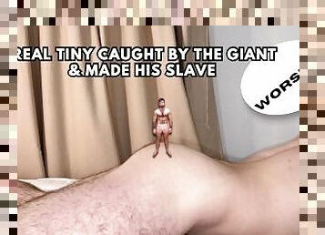 Real tiny caught by the giant & made his slave